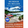 Murder in Belize: A Gabriella Hunt Cozy Mystery Series