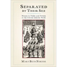 Separated by Their Sex: Women in Public and Private in the Colonial Atlantic World
