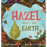 Hazel Hears the Earth