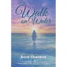 Walk On Water: A 12-Week Devotional on Trust, Turbulence, and Fixing Your Eyes on Jesus