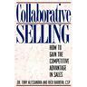 Collaborative Selling: How To Gain The Competitive Advantage in Sales