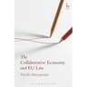 The Collaborative Economy and EU Law