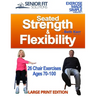 Seated Strength & Flexibility: Exercise for Seniors 70-100 years old
