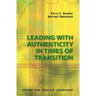 Leading with Authenticity in Times of Transition