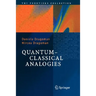 Quantum-Classical Analogies