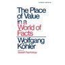 The Place of Value in a World of Facts