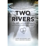 Two Rivers: The Power of Collaboration