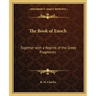 The Book of Enoch: Together with a Reprint of the Greek Fragments
