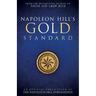 Napoleon Hill's Gold Standard: An Official Publication of the Napoleon Hill Foundation(r)