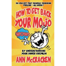 How to get back your MoJo: By understanding your inner Gremlin
