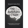 The Automatic Self: Transformation and Transcendence through Brain-Wave Training