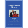 A Block from Grace: The Legacy of Frank and Nelcie Williams