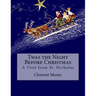 Twas the Night Before Christmas: A Visit from St. Nicholas
