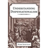 Understanding Dispensationalism
