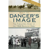 Dancer's Image:: The Forgotten Story of the 1968 Kentucky Derby