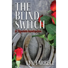 The Blind Switch