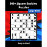 200+ Jigsaw Sudoku Puzzles: irregular Sudoku Puzzles for adults and seniors