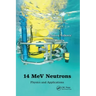 14 Mev Neutrons: Physics and Applications