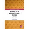 Materiality in Modernist Short Fiction: Lived Things