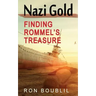 Nazi Gold, Finding Rommel's Treasure