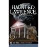 Haunted Lawrence