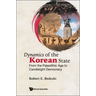 Dynamics of the Korean State: From the Paleolithic Age to Candlelight Democracy