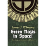 Green Nazis in Space!