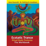 Ecstatic Trance: Ritual Body Postures - The Workbook