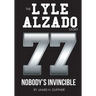 The Lyle Alzado Story Nobody's Invincible