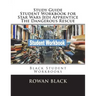 Study Guide Student Workbook for Star Wars Jedi Apprentice The Dangerous Rescue: Black Student Workbooks