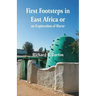 First Footsteps in East Africa or, an Exploration of Harar