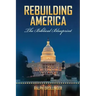 Rebuilding America: The Biblical Blueprint