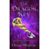 The Dragon Key: A Middle-Grade Fantasy Adventure