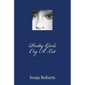 Pretty Girls Cry a Lot