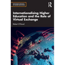 Internationalising Higher Education and the Role of Virtual Exchange