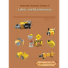 Hydraulic Systems Volume 5: Safety and Maintenance