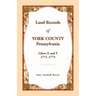 Land Records of York County, Pennsylvania, Libers E and F, 1771-1775