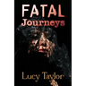 Fatal Journeys