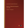 Memoirs of Napoleon Bonaparte; 1814-1821: Volume 4 - in large print