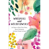 Whispers and Wildflowers
