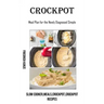 Crockpot: Meal Plan for the Newly Diagnosed Simple (Slow Cooker, meals, crockpot, crockpot Recipes)