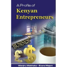 A Profile of Kenyan Entrepreneurs