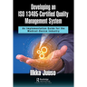 Developing an ISO 13485-Certified Quality Management System: An Implementation Guide for the Medical-Device Industry