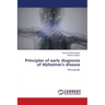 Principles of early diagnosis of Alzheimer's disease