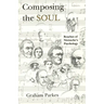 Composing the Soul: Reaches of Nietzsche's Psychology