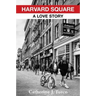 Harvard Square: A Love Story