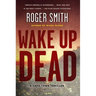Wake Up Dead