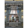 Madison County 1805-1819: From Territory to Statehood: Bicentennial Review Volume I