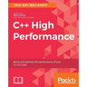 C++ High Performance: Boost and optimize the performance of your C++17 code