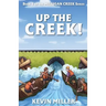 Up the Creek!